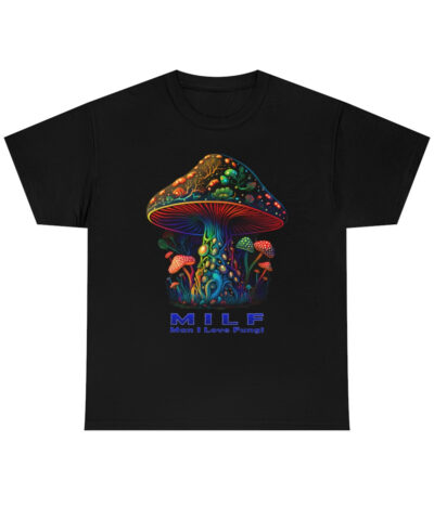 12124 181 400x480 - MILF "Man I Love Fungi" Cotton T-Shirt