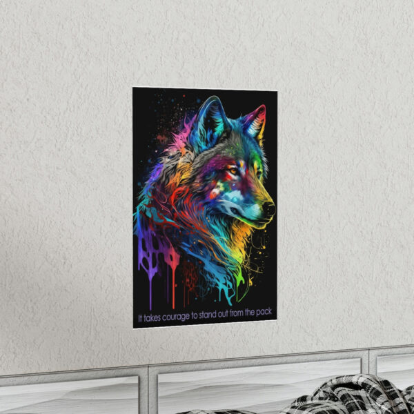 Wolf Inspirations – It Takes Courage to Stand Out From the Pack – Premium Matte Vertical Posters