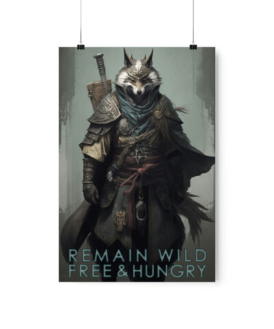 43138 16 400x480 - Wolf Inspirational Quotes - Remain Wild, Free, and Hungry - Premium Matte Vertical Posters