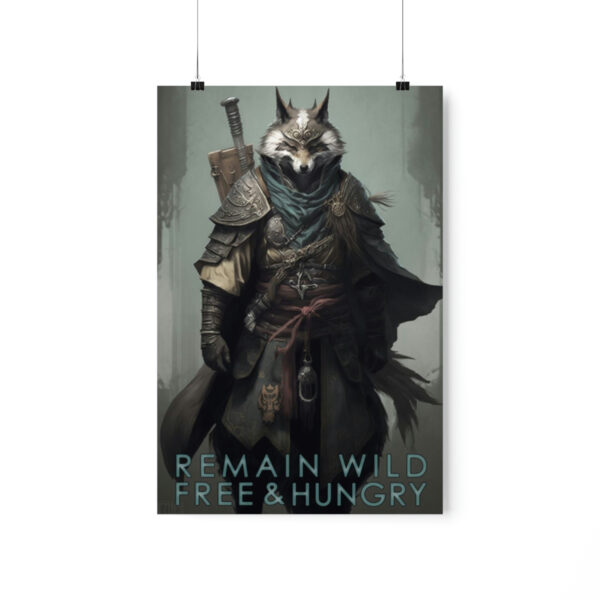 Wolf Inspirational Quotes – Remain Wild, Free, and Hungry – Premium Matte Vertical Posters