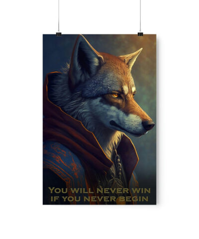 43138 96 400x480 - Wolf Inspirations - You Will Never Win If You Never Begin - Premium Matte Vertical Posters
