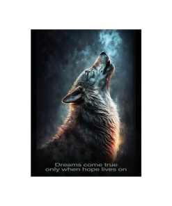 Wolf Inspirations – Dreams Come True Only When Hope Lives On – Premium Matte Vertical Posters