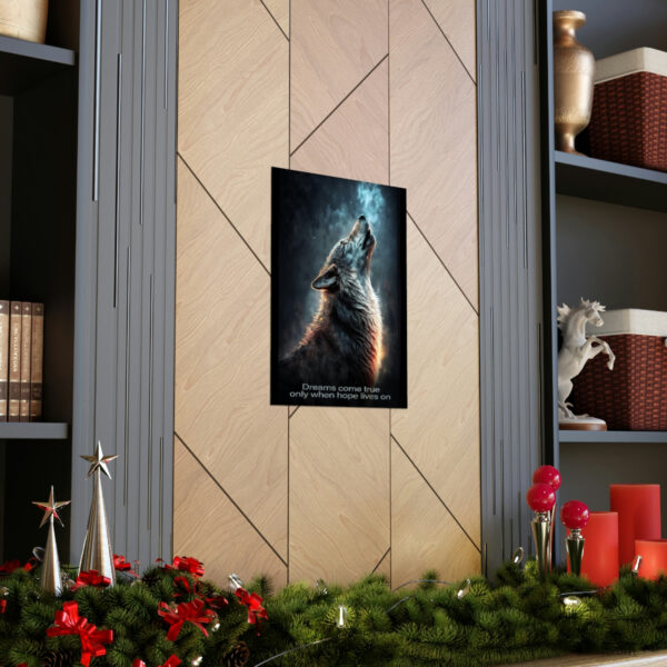 Wolf Inspirations – Dreams Come True Only When Hope Lives On – Premium Matte Vertical Posters