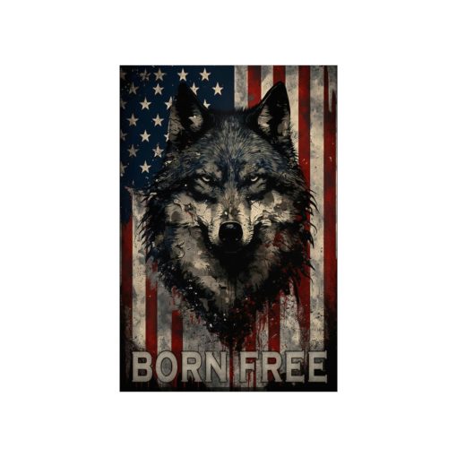 Wolf Inspirational Quotes – Born Free – Premium Matte Vertical Posters