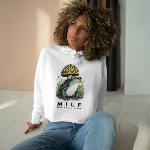 MILF “Man I Like Frogs”  Crop Hoodie  | Cottagecore Goblincore Froggy Lover Shirt
