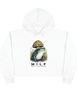 MILF “Man I Like Frogs”  Crop Hoodie  | Cottagecore Goblincore Froggy Lover Shirt