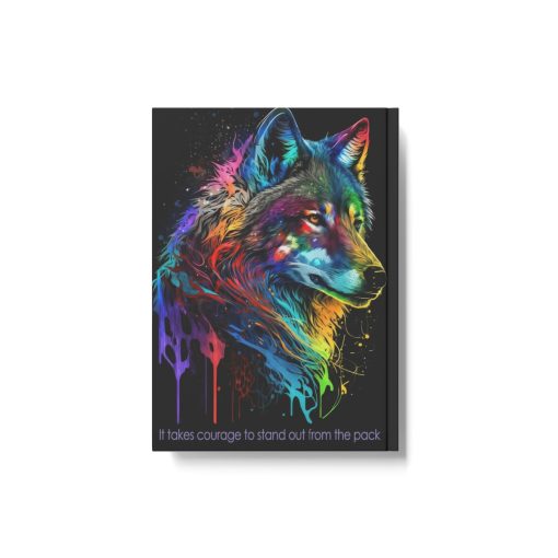 Wolf Inspirations – It Takes Courage to Stand Out From the Pack – Hard Backed Journal