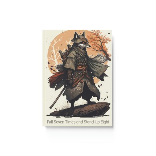 Wolf Inspirations – Fall Seven Times and Get Up Eight – Hard Backed Journal