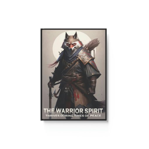 Wolf Inspirational Quotes – The Warrior Spirit Thrives During Times of Peace – Hard Backed Journal
