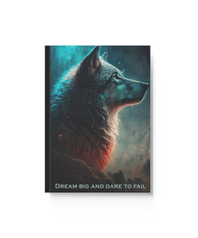 76903 738 400x480 - Wolf Inspirations - Dream Big and Dare to Fail - Hard Backed Journal