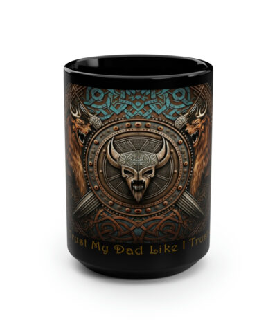 88132 324 400x480 - Viking Saying | "Aye' Trust My Dad Like I Trust Odin" | 15 oz Coffee Mug