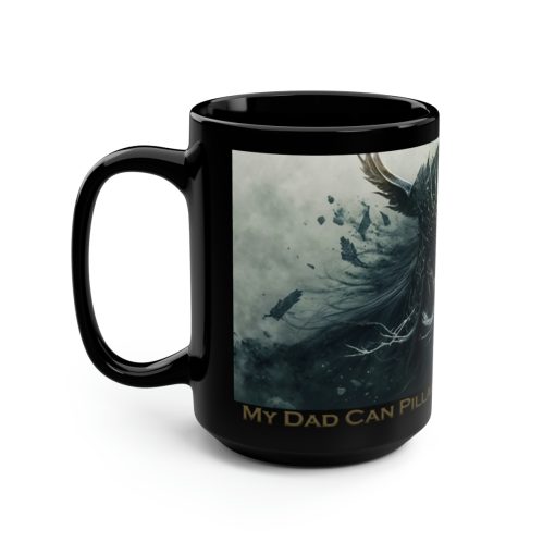 Viking Saying | “My Dad Can Pillage Your Dad’s Village” | 15 oz Coffee Mug