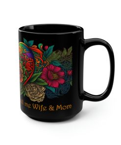 Mom Mug – “My favorite people call me wife and mom” – 15 oz Coffee Mug – Mother’s Day Gift, Mom Birthday Gift, Mama Gift, Best Mom