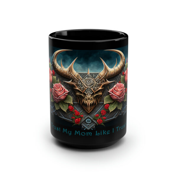 Viking Saying | “Aye’ Trust My Mom Like I Trust Odin” | 15 oz Coffee Mug