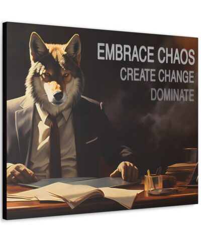 33725 7 400x480 - Embrace Chaos, Create Change, Dominate Wolf Businessman Quote Canvas Gallery Wraps