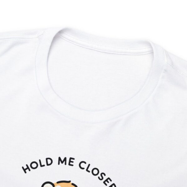 Hold Me Closer Little Hamster T-Shirt